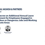 New Decree on Additional Annual Leave Entitlement for Employees Engaged in Hazardous or Dangerous Jobs and Working in Remote Areas