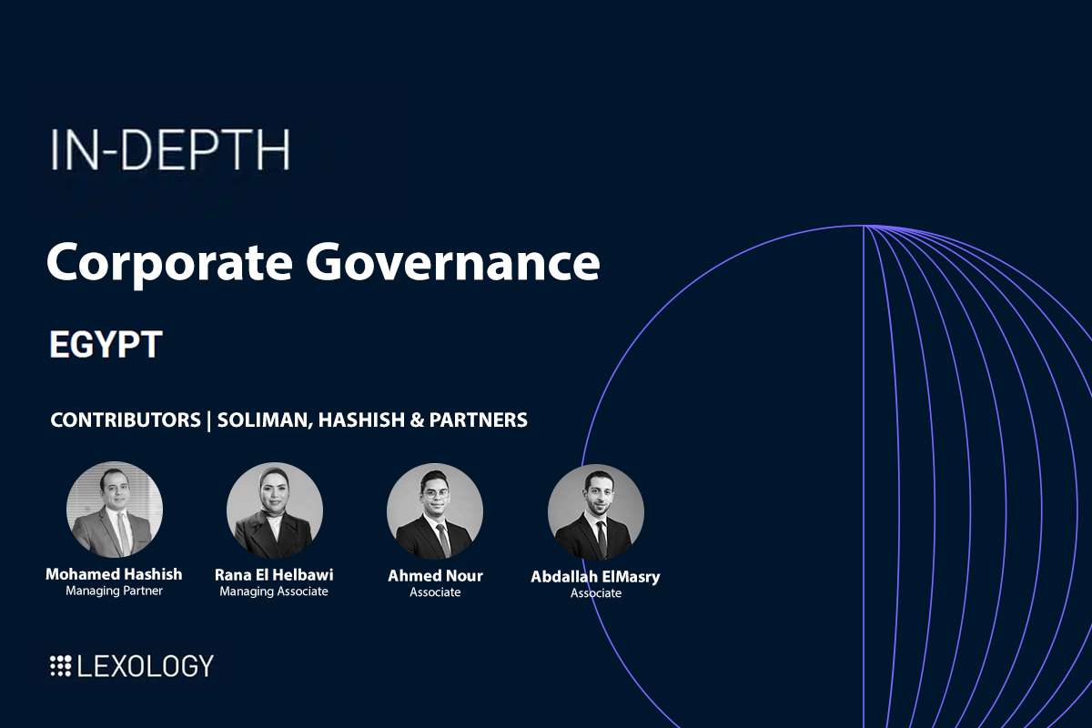 Lexology In-Depth Corporate Governance Egypt chapter contributed by Soliman, Hashish & Partners