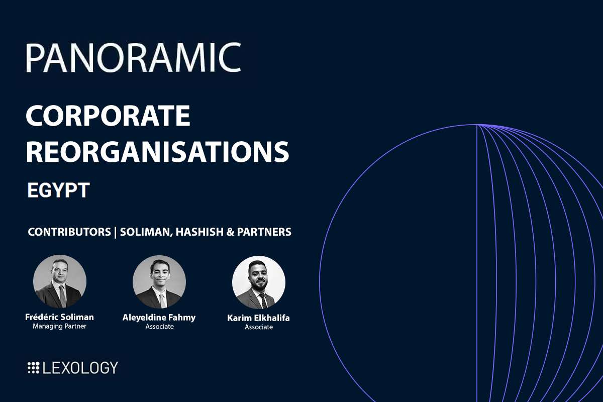 Corporate Reorganisations in Egypt: SH&P Contributes to Lexology Panoramic 2026