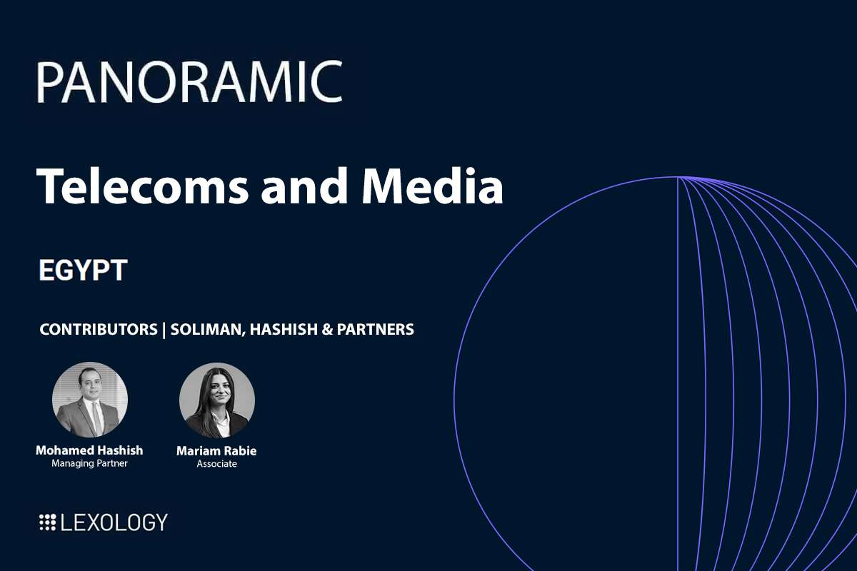 Lexology Panoramic Telecoms & Media 2026 Egypt chapter contributed by Soliman, Hashish & Partners